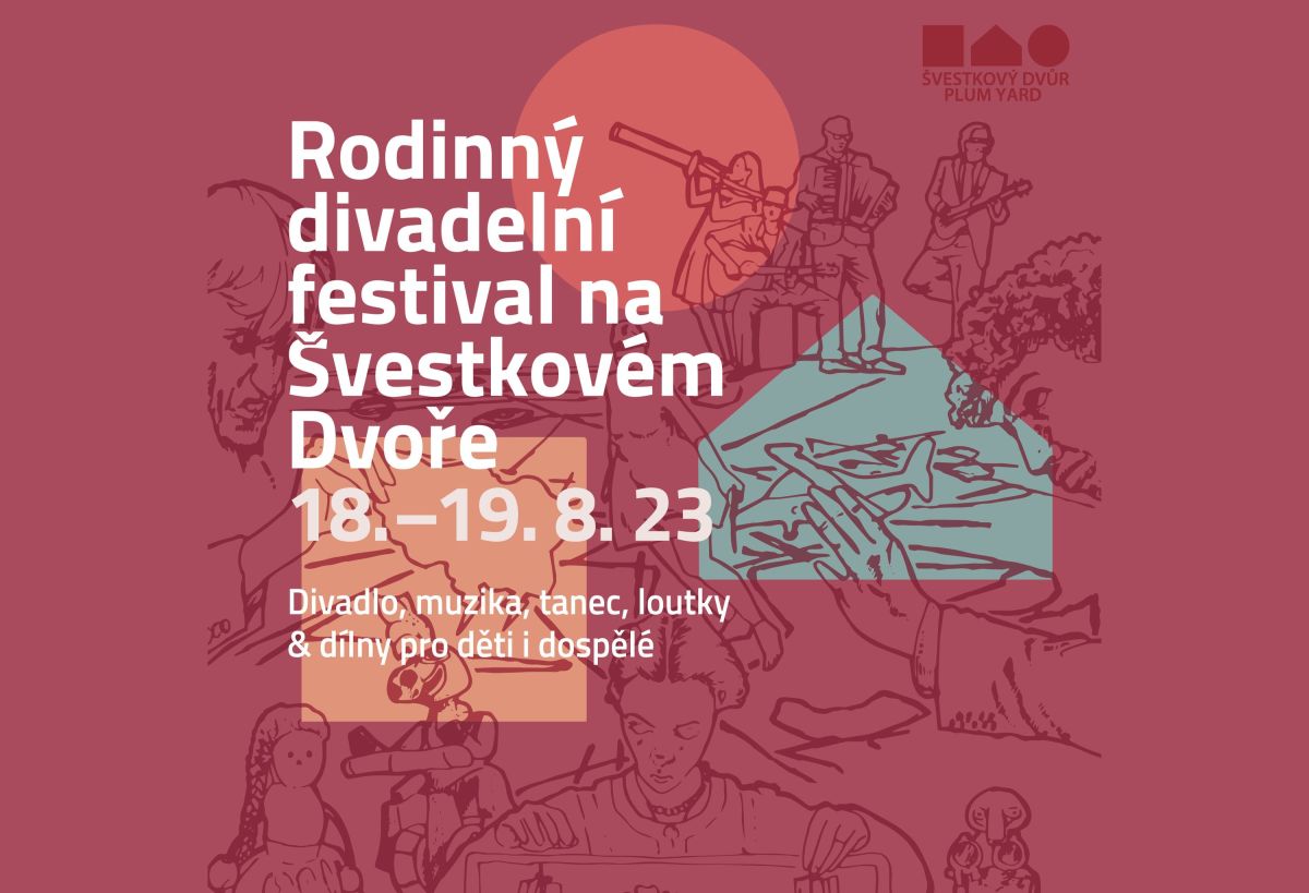 Rodinný divadelní festival na Švestkovém Dvoře