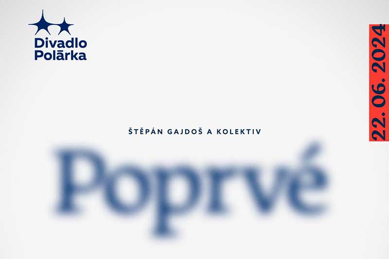 Divadlo Polárka Brno / Poprvé