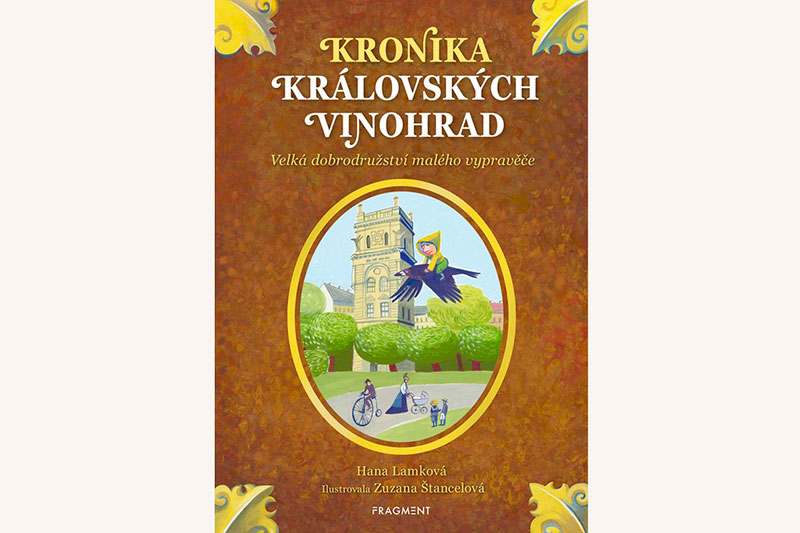 Hana Lamková / Kronika Královských Vinohrad