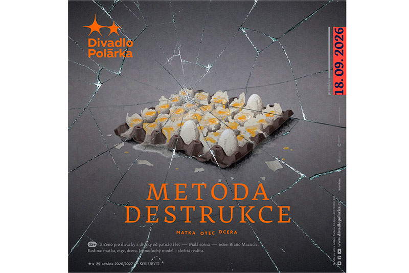 Divadlo Polárka, Brno / METODA DESTRUKCE: Matka Otec Dcera